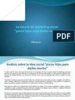 La Mezcla de Marketing Social. Pocos Hijos para Darles Mucho