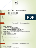 Raices, Logaritmos y Potencias Complejas