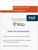 Laudos e Pareceres Psicológicos: Desenvolvido Pelo Departamento de Pesquisas e Produção de Testes