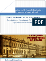 Aula 02 - Desinstitucionalização, Reforma Psiquiátrica e Política de Atenção