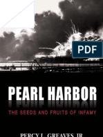 Pearl Harbor. The Seeds and Fruits of Infamy. Percy L. Greaves Jr.