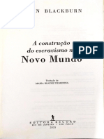 08 - Robin Blackburn - Cap. 8, "A Escravidão Racial e o Crescimento Da Plantation", Pp. 373-447.