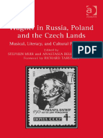 Wagner in Russia, Poland and The Czech Lands Musical, Literary and Cultural Perspectives by Stephen Muir, Anastasia Belina-Johnson (Eds.), Richard Taruskin (Foreword)