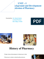 Unit - I Historical Background and Development of Profession of Pharmacy