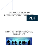 International BUSINESS - ToPIC 1 - Introduction To International Business