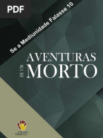 Se A Mediunidade Falasse 10 - Aventuras de Um Morto (Grupo Marcos)