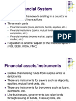 Financial System: An Institutional Framework Existing in A Country To Enable Financial Transactions Three Main Parts