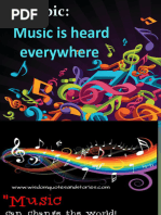 Music Is Heard Everywhere