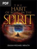 The Habit of Being in The Spirit Dr. Isaiah Wealth