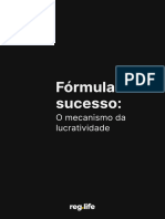 REG LIFE - Formula Do Sucesso o Mecanismo Da Lucratividade