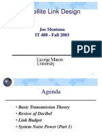 Satellite Link Design: Joe Montana IT 488 - Fall 2003