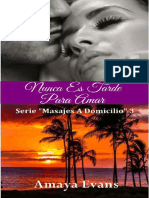 3 - Nunca Es Tarde para Amar - Amaya Evans - Series Masajes A Domicilio