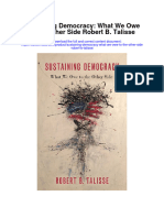 Sustaining Democracy What We Owe To The Other Side Robert B Talisse Full Chapter