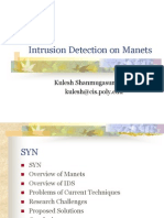 Intrusion Detection On MANETS