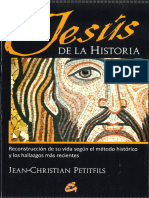 El Jesús de La Historia. Reconstrucción de Su Vida Según El Método Histórico y Los Hallazgos Más Recientes - Petitfils, Jean-Christian