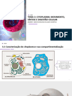 Tema 3 - Citoplasma Movimento Síntese e Digestão Celular