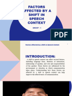 Factors Affected by A Shift in Speech Context