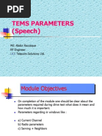 Tems Parameters (Speech) : Md. Abdur Razzaque RF Engineer Telecom Solutions LTD