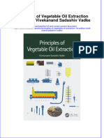 Full Ebook of Principles of Vegetable Oil Extraction 1St Edition Vivekanand Sadashiv Vadke Online PDF All Chapter