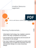 Information Resource Management: Submitted By, N. Dinesh Babu 09BA173