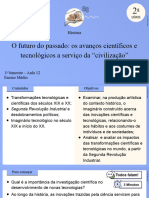 O Futuro Do Passado Os Avanços Científicos e Tecnológicos A Serviço Da "Civilização" Ppt12