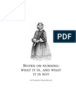 Notes On Nursing. What It Is, and What It Is Not Author Florence Nightingale