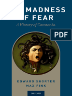 Edward Shorter - Max Fink - The Madness of Fear - A History of Catatonia-Oxford University Press (2018)