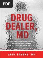 Drug Dealer MD How Doctors Were Duped Patients Got Hooked and WH