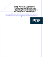Overcoming Passive Aggression Revised Edition How To Stop Hidden Anger From Spoiling Your Relationships Career and Happiness Tim Murphy