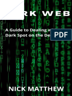 Matthew N. Dark Web. A Guide To Dealing With The Dark Spot On The Deep Web 2022