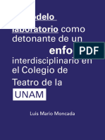 El Modelo Laboratorio Como Detonante de Un Enfoque Interdisciplinario en El Colegio de Teatro de La UNAM, Por Luis Mario Moncada