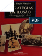 1991 - PINHEIRO, Paulo S. - Estratégias Da Ilusão. A Revolução Mundial e o Brasil - LIVRO