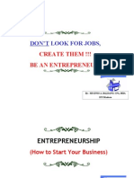 Don'T Look For Jobs,: Create Them !!! Be An Entrepreneur!