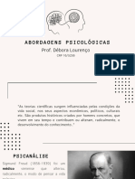 Abordagens Psicológicas: Prof. Débora Lourenço