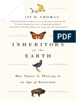 Inheritors of The Earth How Nature Is Thriving in An Age of Extinction by Chris D. Thomas