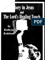 Kathyrn Kulman Victory in Jesus and The Lord S Healing Touch