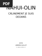 Calinement Je Suis Dedans - Nahui Olín