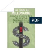 La Vía Rápida Del Millonario