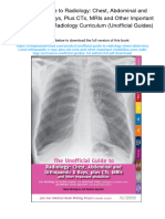 Unofficial Guide To Radiology: Chest, Abdominal and Orthopaedic X Rays, Plus CTS, MRIs and Other Important Modalities: Core Radiology Curriculum (Unofficial Guides) - ISBN 0957149948, 978-0957149946