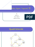 Rectangle, Rhombus, Square, Trapezoid. : By: Lisette Lao Hanna Villareal Katherine Thomas