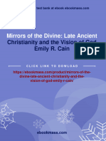 Instant Download Mirrors of The Divine: Late Ancient Christianity and The Vision of God Emily R. Cain PDF All Chapter