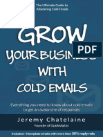 Jeremy Chatelaine - Grow Your Business With Cold Emails - Everything You Need To Know About Cold Emails To Get An Avalanche of Responses (2015)