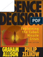 Essence of Decision Explaining The Cuban Missile Crisis (2nd Edition) (Graham Allison, Philip Zelikow)