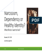 Narcissism Dependency or Healthy Identity Bucarest 2019