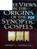 Three Views On The Origins of The Synoptic Gospels (Thomas L Robert)