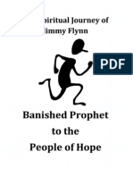 The Spiritual Journey of Jimmy Flynn - Banished Prophet To The People of Hope