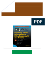 Beginning Sensor Networks With Xbee, Raspberry Pi, and Arduino, Second Edition: Sensing The World With Python and Micropython Charles Bell