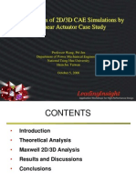 Verifications of 2D/3D CAE Simulations by A Linear Actuator Case Study