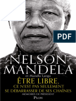 Nelson Mandela Mandla Langa Etre Libre Ce Nest Pas Seulement Se