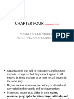 CHAPTER FOUR MARKET SEGMENTATION, Targeting and Positioning